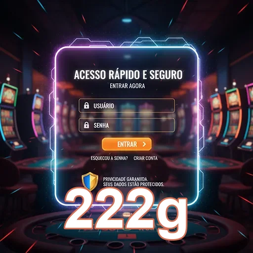 Tela de login rápido e seguro na plataforma 222g.