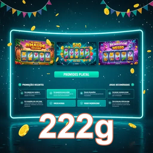 Promoções de jogos de slot interativos da 222g em tela.