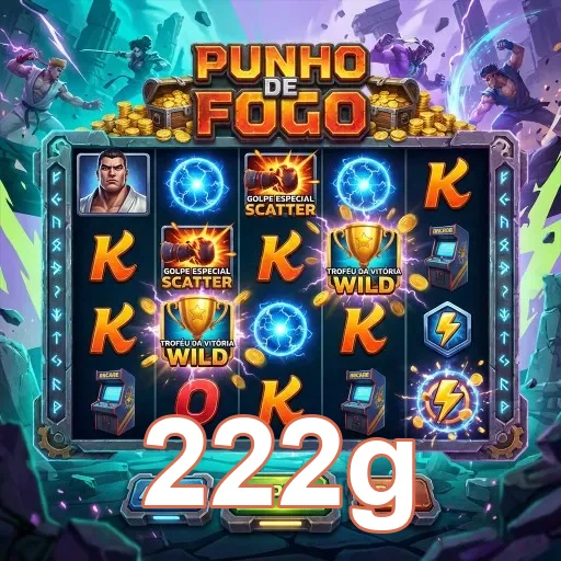 Tela do slot 'Punho de Fogo' no 222g com símbolos em destaque.